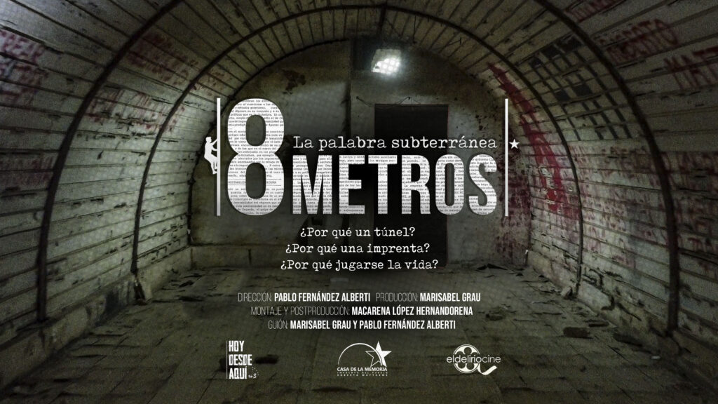 Bajo tierra se imprimía la resistencia/Documental 8 Metros