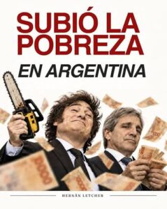 La economía real en caída libre: en el primer semestre se sumaron dos millones de nuevos pobres e indigentes